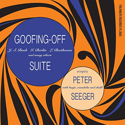 Seeger Pete - Goofing-Off (LP)  [VINYL]