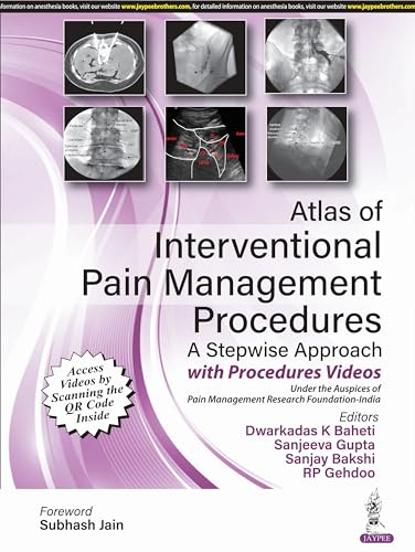 Atlas of Interventional Pain Management Procedures : A Stepwise Approach