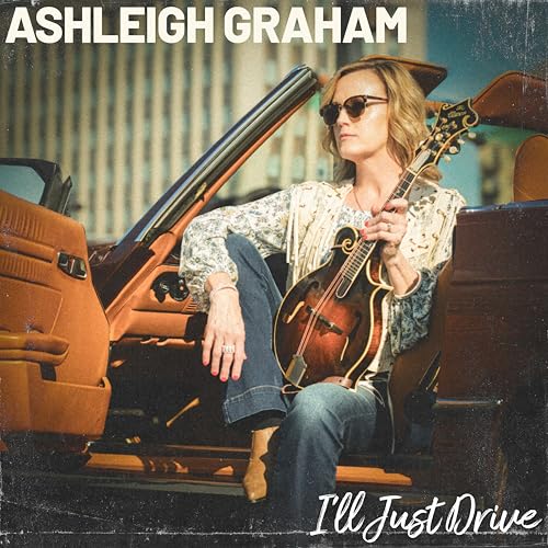 Ashleigh Graham - I'll Just Drive [CD]