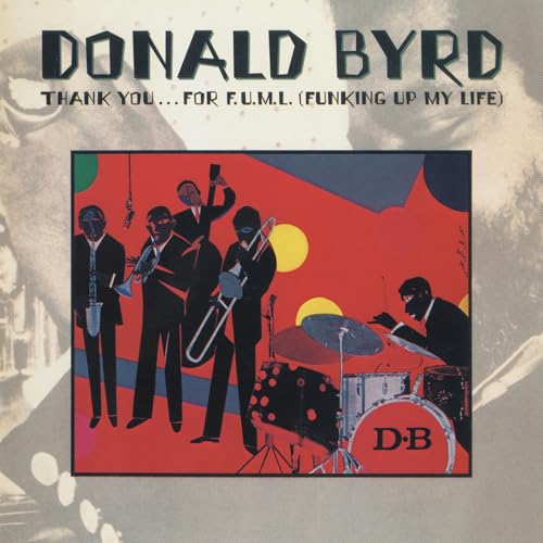 Byrd, Donald / Thank You For Funking Up My Life (1CD) [CD]