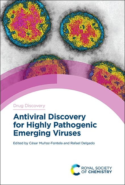 Antiviral Discovery for Highly Pathogenic Emerging Viruses : Volume 80