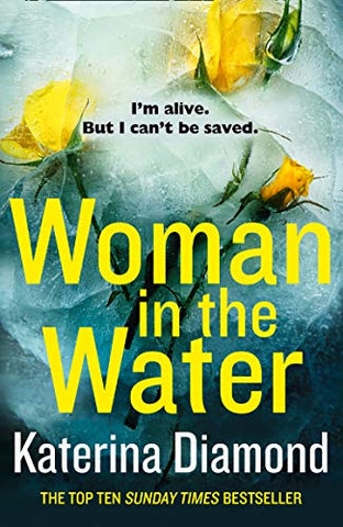 Woman in the Water: The gripping twisty new thriller from the Sunday Times bestseller (Ds Imogen Grey 6)