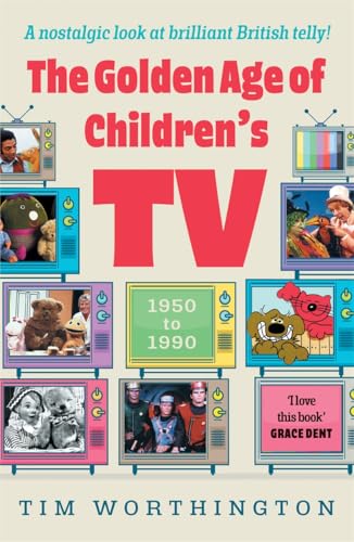 The Golden Age of Children's TV : The shows we loved growing-up, the perfect gift