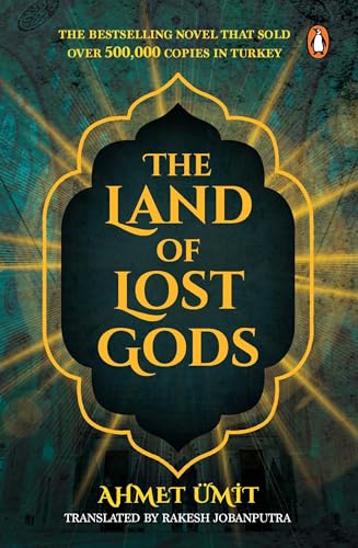 The Land of Lost Gods : Turkey's Popular Crime Thriller Based on Greek-Byzantine Mythology