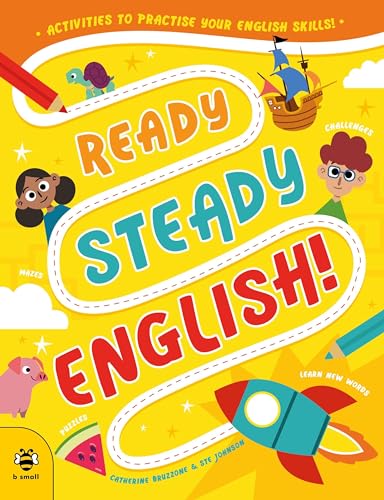 Ready Steady English : Activities to Practise Your English Skills!