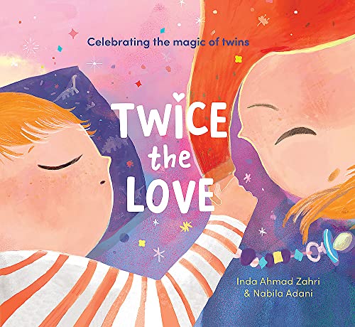 Twice the Love : Celebrating the magic of twins