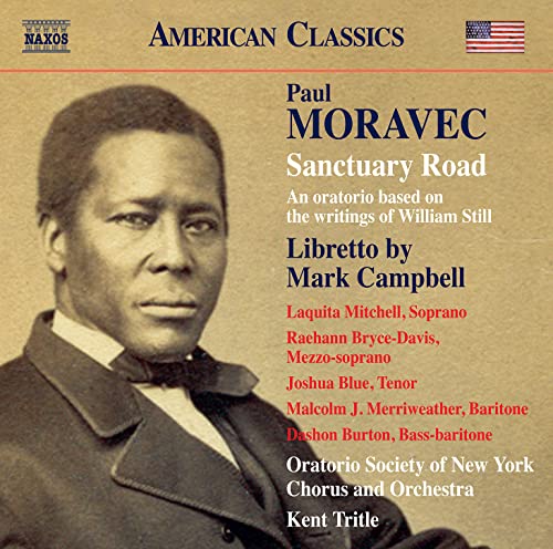 Oratorio Soc Of Ny/tritle - Paul Moravec: Sanctuary Road - An Oratorio Based On The Writings Of William Still [CD]