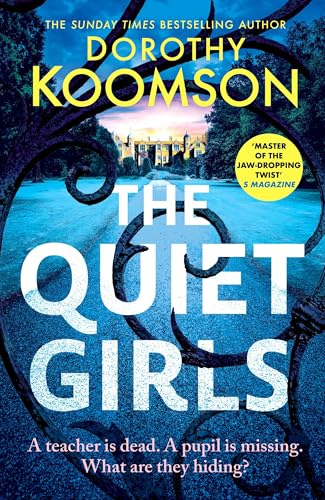Book cover for “The Quiet Girls” by Dorothy Koomson, featuring a mansion.