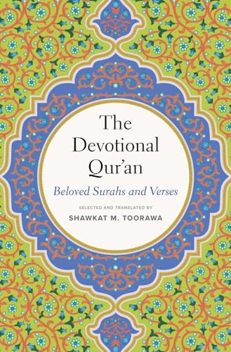The Devotional Qur’an : Beloved Surahs and Verses