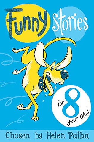 Funny Stories For 8 Year Olds (Macmillan Children's Books Story Collections)