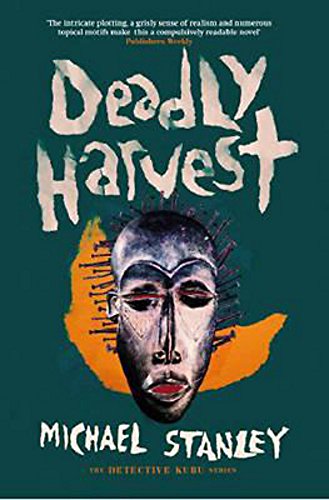 Deadly Harvest (Detective Kubu): Volume 4