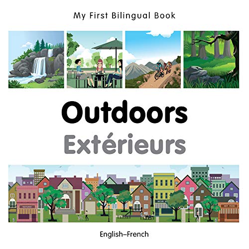 My First Bilingual Book - Outdoors (French-English)