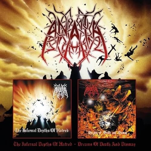 Anata - The Infernal Depths Of Hatred / Dreams Of Death And Dismay (2cd) [CD]