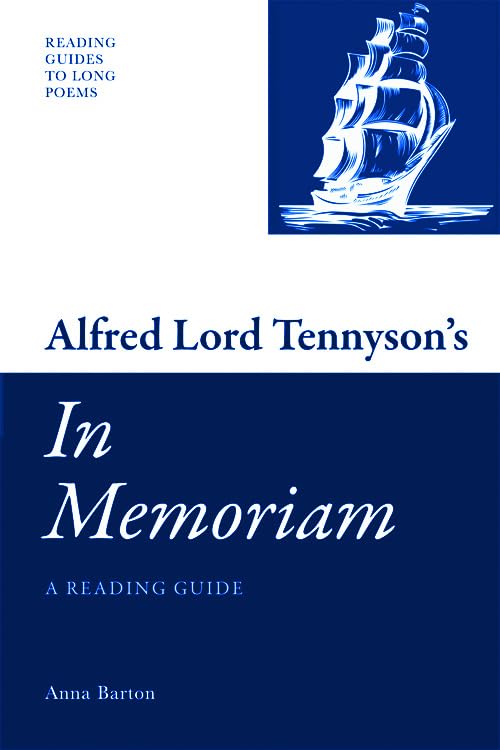 Alfred Lord Tennyson's 'In Memoriam' : A Reading Guide
