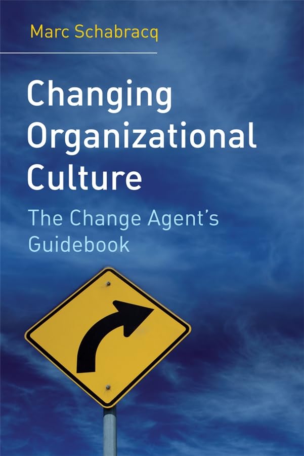 Changing Organizational Culture: The Change Agents Guidebook