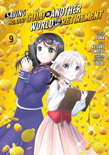 Saving 80,000 Gold in Another World for My Retirement 9 (Manga) : 9