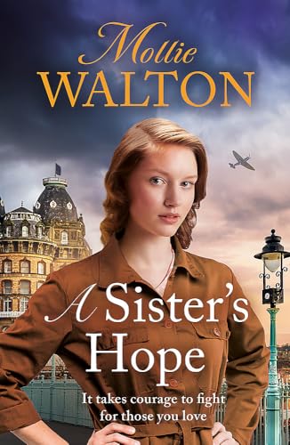 A Sister's Hope : shortlisted for the Romantic Novelist Association's 'The Romantic Saga Award 2025'