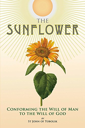 The Sunflower : Conforming the Will of Man to the Will of God