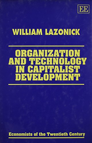 Organization and Technology in Capitalist Development