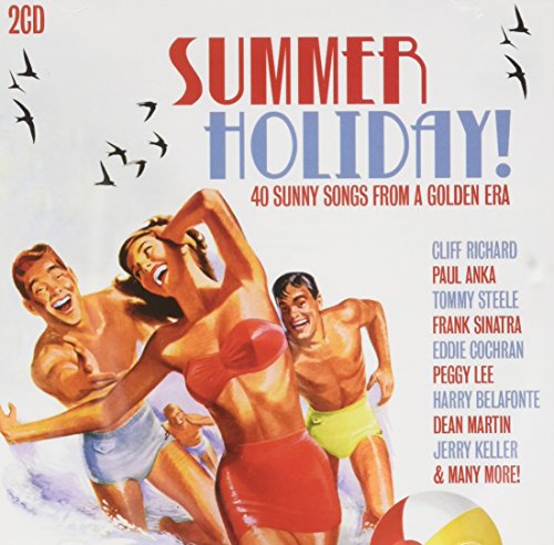 Summer Holiday! - 40 Sunny Son - Summer Holiday!: 40 Sunny Songs From A Golden Era [CD]