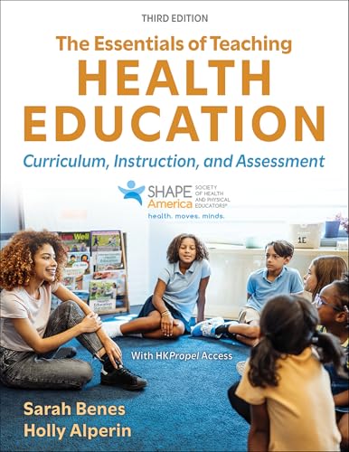 The Essentials of Teaching Health Education : Curriculum, Instruction, and Assessment