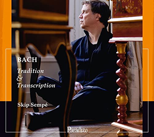 Skip Sempe - Bach: Tradition & Transcription [CD]