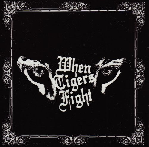 When Tigers Fight - When Tigers Fight [CD]