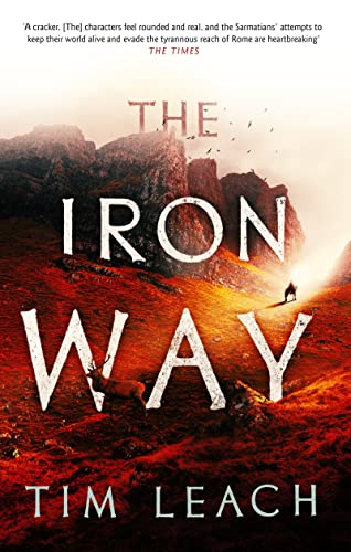 The Iron Way: Volume 2 (The Sarmatian Trilogy)