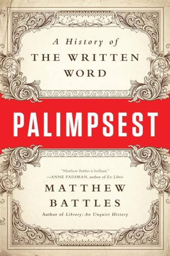Palimpsest a History of the Written Word