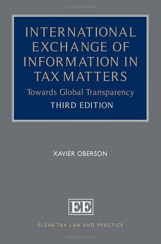International Exchange of Information in Tax Matters: Towards Global Transparency