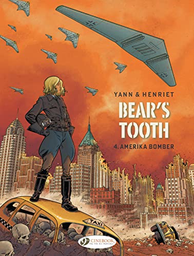 Bear's Tooth Vol. 4: Amerika Bomber (Bear's Tooth, 4)