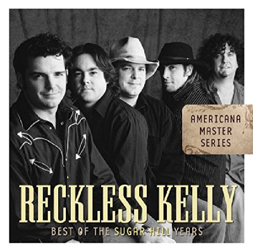 Reckless Kelly - Best Of The Sugar Hill Years [CD]
