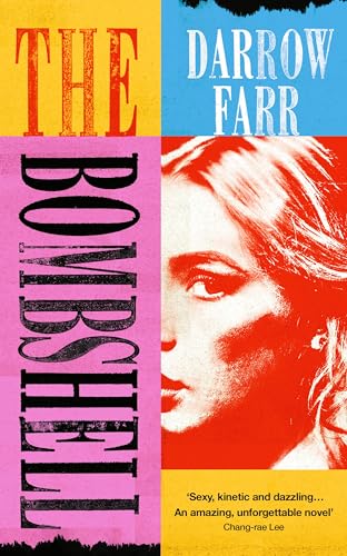 The Bombshell : 'Sexy, kinetic, dazzling... Unforgettable'