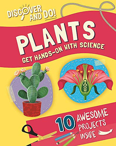 Discover and Do: Plants