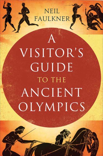 A Visitors Guide to the Ancient Olympics