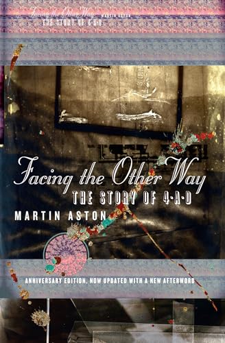 Facing the Other Way : The Story of 4ad