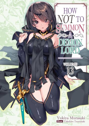 How NOT to Summon a Demon Lord: Volume 13