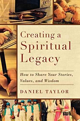 Creating a Spiritual Legacy: How to Share Your Stories