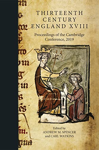 Thirteenth Century England XVIII: Proceedings of the Cambridge Conference