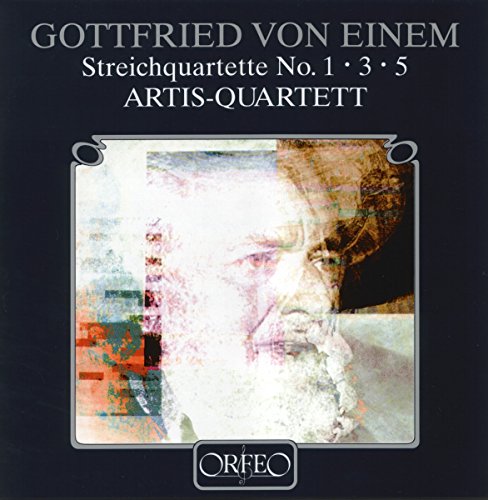 Artis-quartett - VON EINEM:QUARTETS 1, 3, 5 [CD]