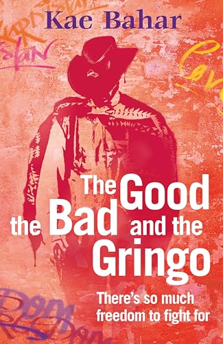 The Good, the Bad and the Gringo