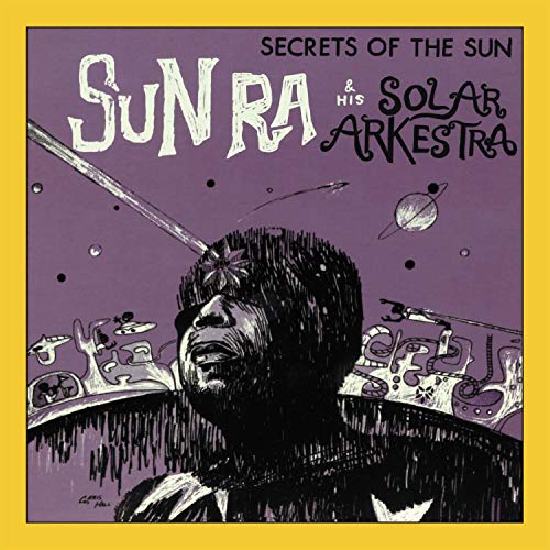 CD cover for Sun Ra & Arkestra’s “Secrets of the Sun” with cosmic imagery.