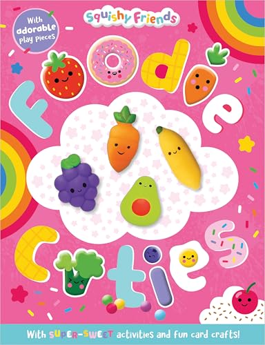 Squishy Friends: Foodie Cuties