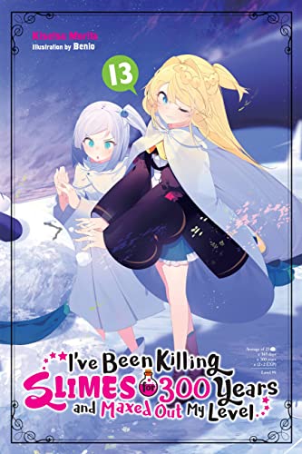 Ive Been Killing Slimes 300 Years Novel Sc Vol 13