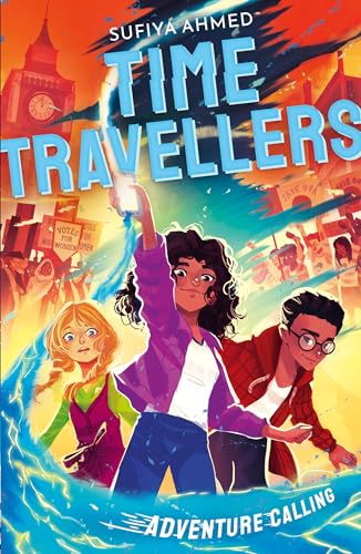The Time Travellers: Adventure Calling (The Time Travellers, 1)