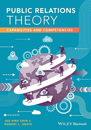 Public Relations Theory : Capabilities and Competencies