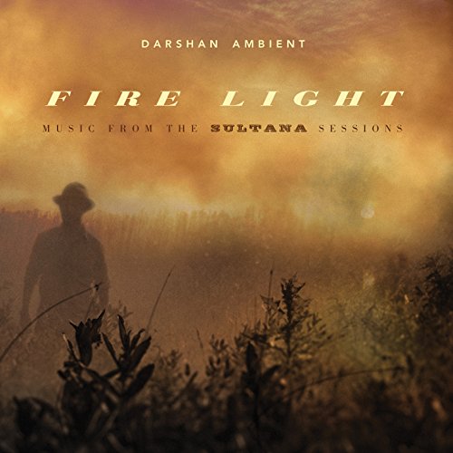 Darshan Ambient - Fire Light [CD]