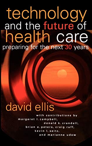 Technology and the Future of Health Care: Preparing for the Next 30 Years