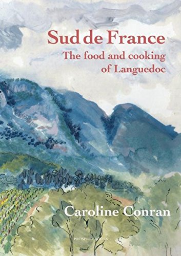 Sud De France : The Food and Cooking of the Languedoc
