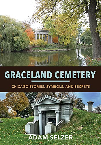Graceland Cemetery: Chicago Stories